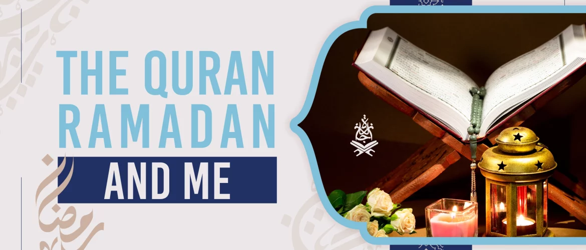 The Quran, Ramadan and Me