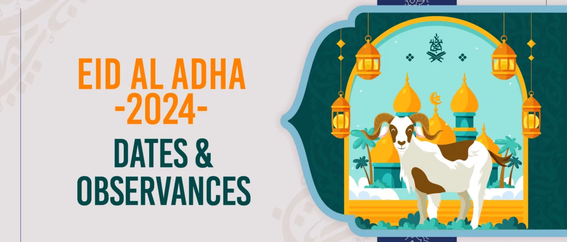 Eid al-Adha 2024 - Dates & Observances