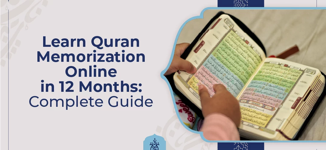 Learn Quran Memorization Online in 12 Months Complete Guide