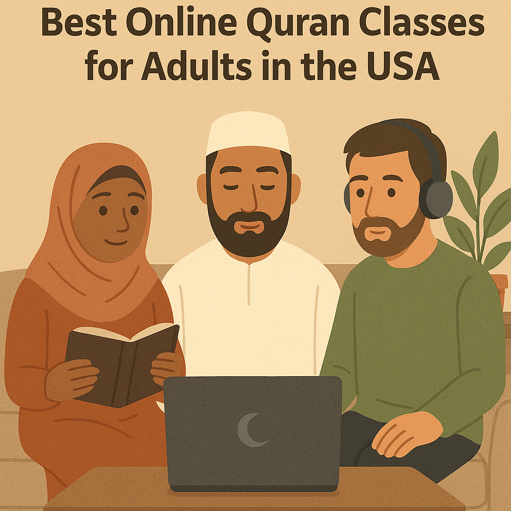 You’re an adult living in the USA. You want to learn the Qur’an.